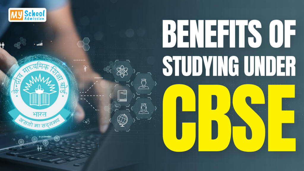 Benefits of studying under the CBSE board with CBSE education and school learning visuals