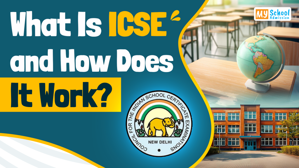 ICSE school education board guide showing the CISCE logo, classroom, globe, and school building.
